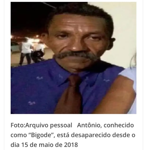 Nesta imagem: Antônio, conhecido como “Bigode”, está desaparecido desde o dia 15 de maio de 2018.