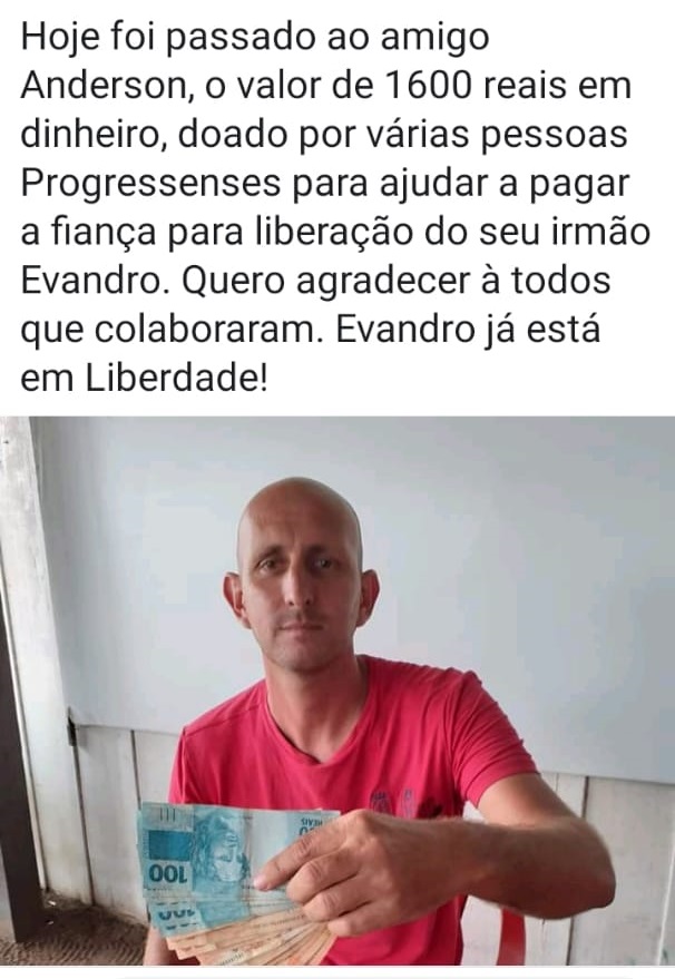 Dinheiro arrecadado nas redes sociais para ajudar soltar Evandro foi entregue para o irmão.