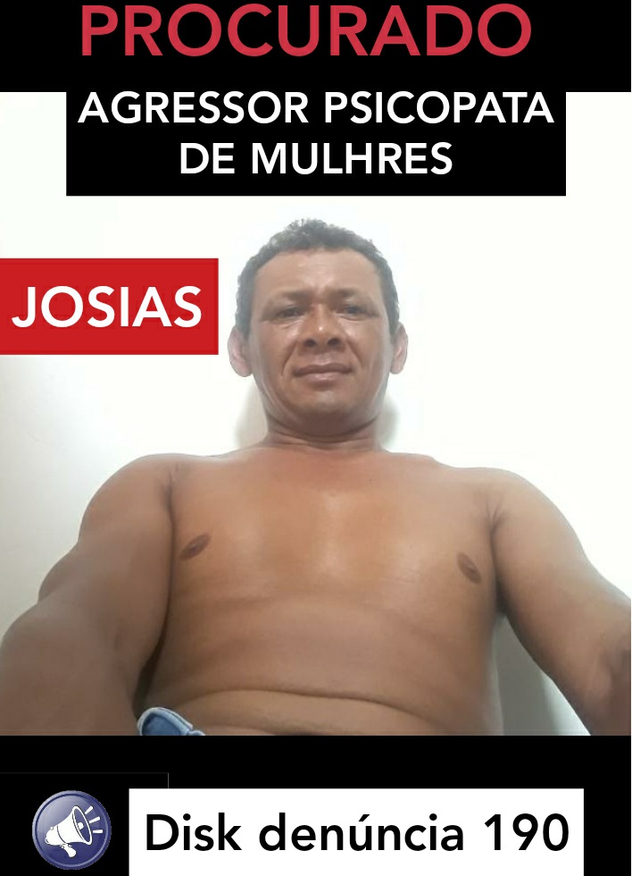 "JOSILDO SOUZA SILVA" este sendo procurado Ifoto:Divulgação)