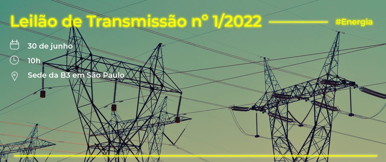 O maior leilão de transmissão do governo, entre 2019 a 2022, será realizado em 30 de junho, às 10hs, em São Paulo, - Foto: MME
