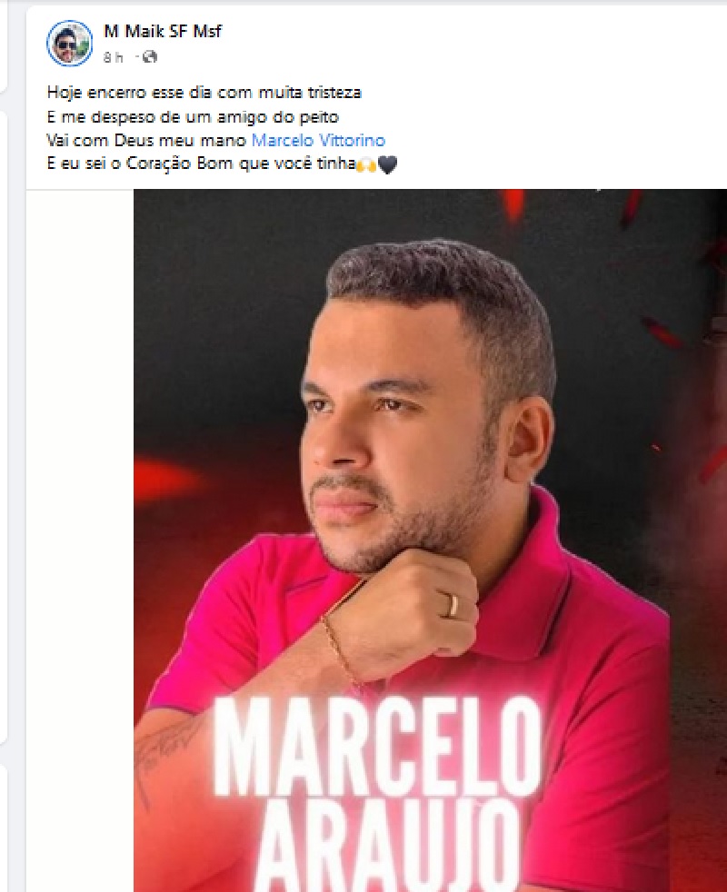 Hoje encerro esse dia com muita tristeza E me despeso de um amigo do peito Vai com Deus meu mano Marcelo Vittorino E eu sei o Coração Bom que você tinha🙌🖤 (Facebook)