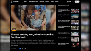 Al Jazeera repercute caso de mulher que levou morto a banco no Rio de Janeiro  Crédito: Reprodução/Al Jazeera