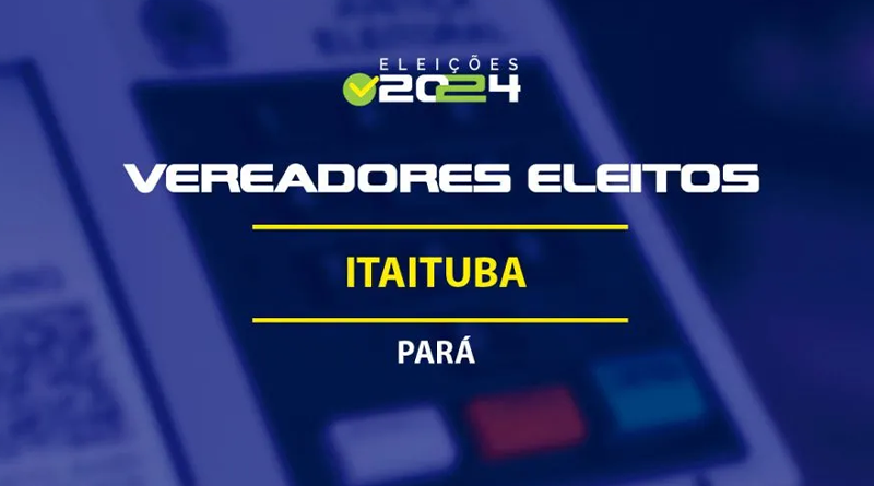 ELEIÇÕES ITAITUBA